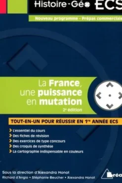 La France, une puissance en mutation. 2e édition, Alexandra Monot