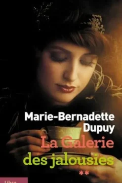 La galerie des jalousies Tome 2[EDITION EN GROS CARACTERES, Marie-Bernadette Dupuy