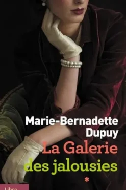 La galerie des jalousies Tome 1[EDITION EN GROS CARACTERES, Marie-Bernadette Dupuy