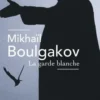 La garde blanche, Mikhaïl Boulgakov