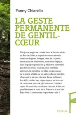 La geste permanente de Gentil-Coeur, Fanny Chiarello