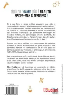 La génétique expliquée par Naruto, Jurassic Park... & les super-héros !, Alex Fouilleroux