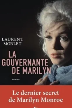 La gouvernante de Marilyn, Laurent Morlet