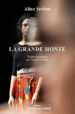 La grande honte, Alina Serban