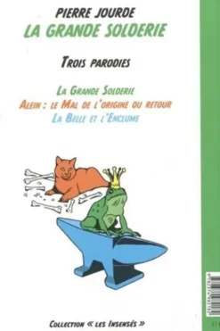 La Grande Solderie. Trois parodies, Pierre Jourde