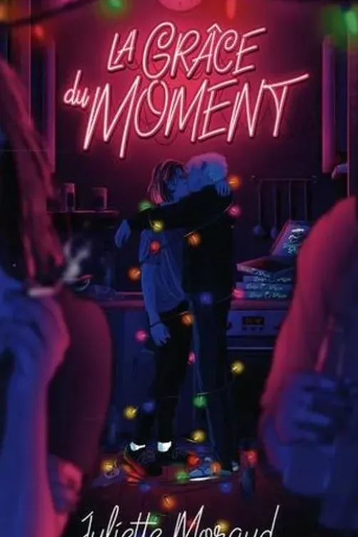 La grâce du moment, Juliette Moraud