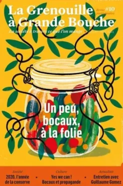 La Grenouille à Grande Bouche N° 10 : Un peu, bocaux, à la folie, La grenouille à grande bouche