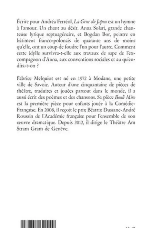 La grue du Japon, Fabrice Melquiot