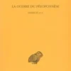 La guerre du Péloponèse. Livres IV et V, Edition bilingue français-grec ancien, Thucydide