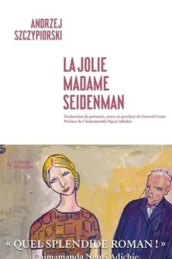 La jolie Madame Seidenman, Andrzej Szczypiorski
