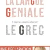 La langue géniale. 9 bonnes raisons d'aimer le grec, Andrea Marcolongo