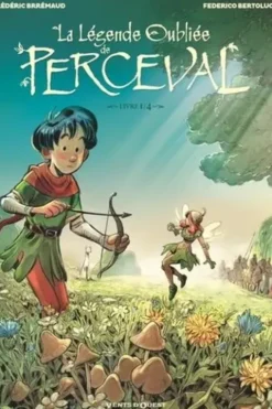 La Légende Oubliée de Perceval Tome 1, Frédéric Brrémaud