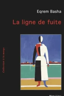 La ligne de fuite, Eqrem Basha
