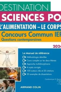 L'alimentation ; Le corps. Concours commun IEP - Questions contemporaines, Edition 2024, Grégory Bozonnet
