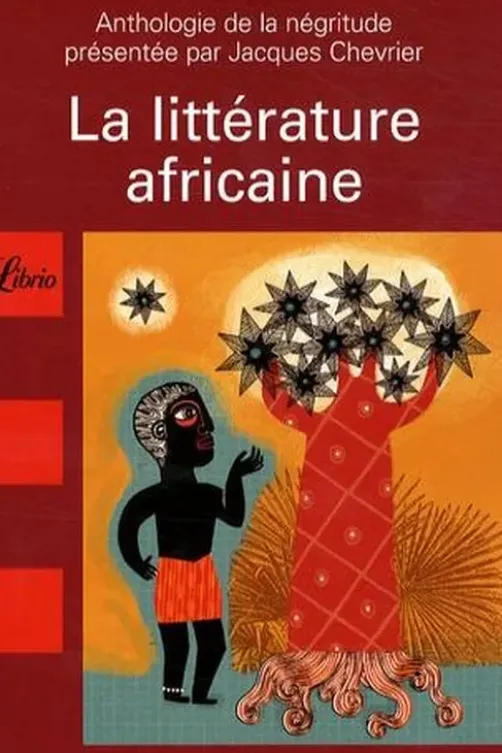 La littérature africaine. Une anthologie du monde noir, Jacques Chevrier