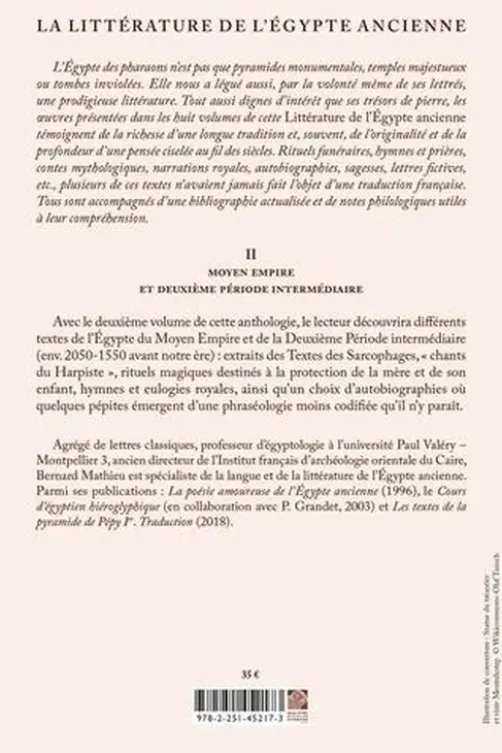 La littérature de l'Egypte ancienne. Volume 2, Moyen empire et deuxième période intermédiaire, Bernard Mathieu