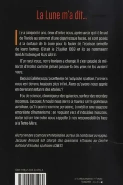 La Lune m'a dit... Cinquante an après le premier homme sur la Lune, Jacques Arnould
