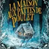 La maison aux pattes de poulet, GennaRose Nethercott
