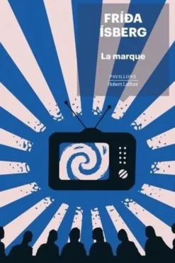 La Marque, Frida Isberg