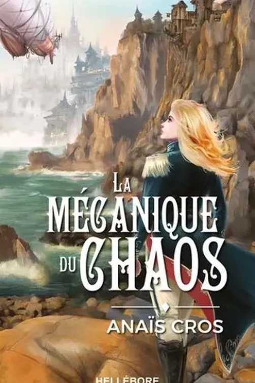 La Mécanique du Chaos, Anaïs Cros