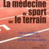 La médecine du sport sur le terrain, Eric Joussellin