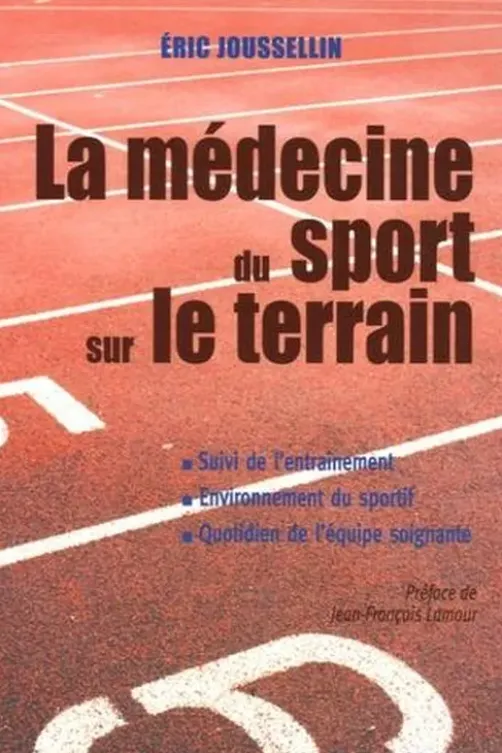 La médecine du sport sur le terrain, Eric Joussellin