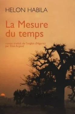 La Mesure du temps, Helon Habila
