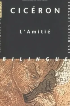 L'Amitié. Edition français-latin, Cicéron