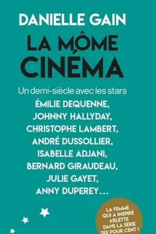 La môme cinéma, Danielle Gain