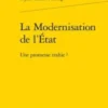 La modernisation de l'état. Une promesse trahie ?, Patrick Gibert