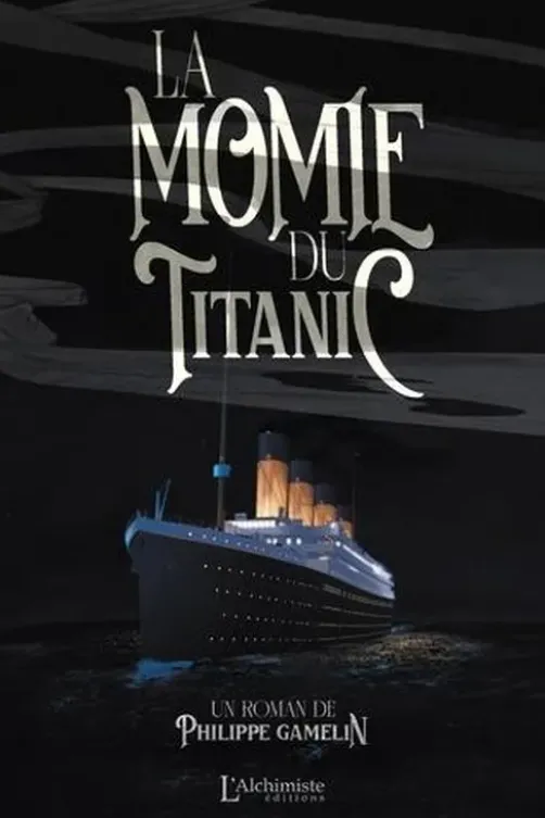 La momie du Titanic, Philippe Gamelin