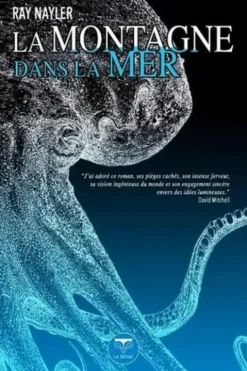 La montagne dans la mer, Ray Nayler