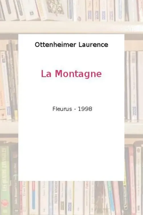 La montagne, Laurence Ottenheimer