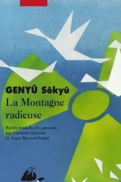 La Montagne radieuse, Sôkyû Genyû