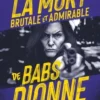 La Mort brutale et admirable de Babs Dionne, Ron Currie
