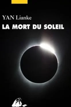 La mort du soleil, Lianke Yan