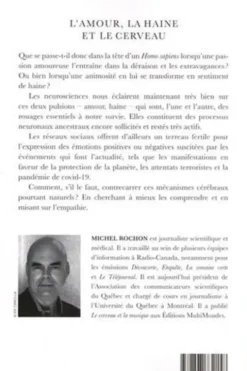 L'amour, la haine et le cerveau. Au temps des médias sociaux, du changement climatique, de la covid-19 et du terrorisme, Michel Rochon
