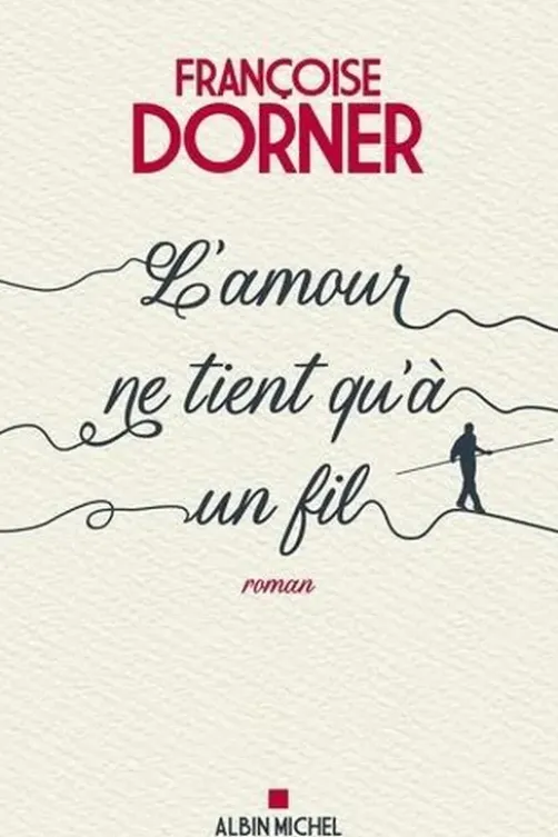 L'amour ne tient qu'à un fil, Françoise Dorner
