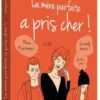 La mère parfaite a pris cher !, Virginie Duplessy