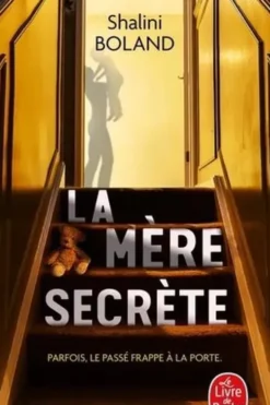 La Mère secrète, Shalini Boland
