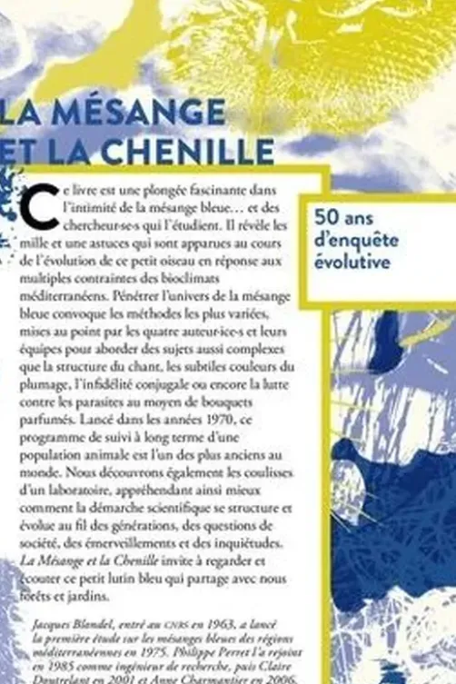 La mésange etla chenille. 50 ans d'enquête évolutive, Jacques Blondel