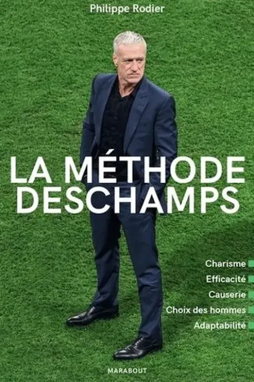 La méthode Deschamps, Philippe Rodier