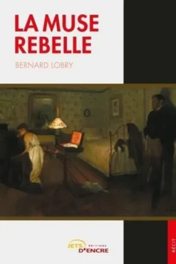 La muse rebelle, Bernard Lobry