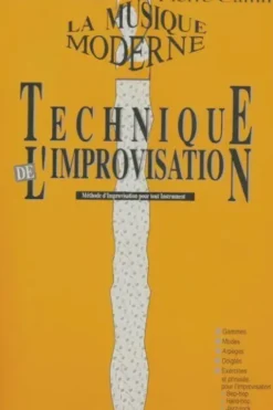 La musique moderne Tome II : Technique de l'improvisation, Patrice Galas