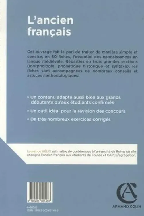 L'ancien français. Morphologie, syntaxe et phonétique, Laurence Hélix