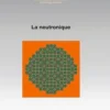 La neutronique, CEA