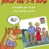 L'anglais pour les 5-8 ans. Avec 1 CD audio, Bridget Johnson