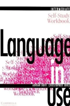 Language in use intermediate self-study. Workbook without key, Adrian Doff