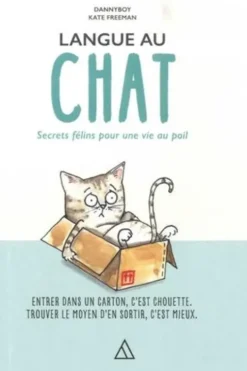 Langue au chat. Secrets félins pour une vie au poil, Dannyboy