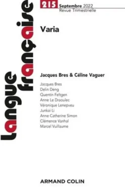 Langue française N° 215, septembre 2022 : Varia, Jacques Bres
